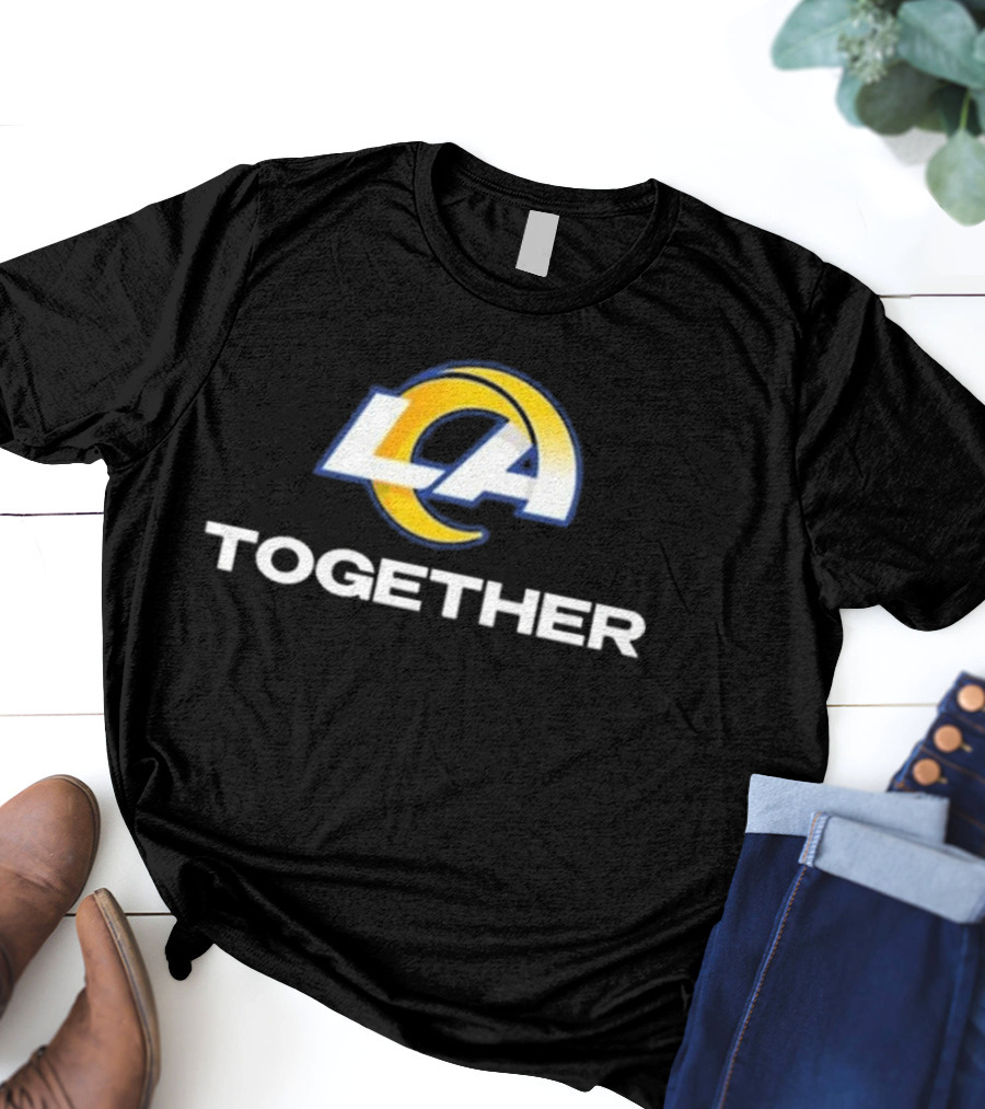 LA Rams Together Glendale AZ T-Shirt