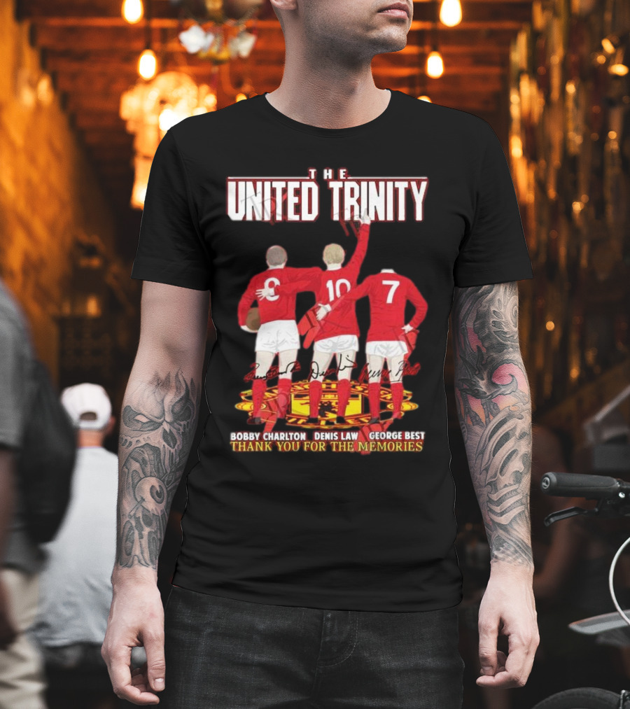 The United Trinity Bobby Charlton Denis Law George Best Thank You For The Memories T-Shirt