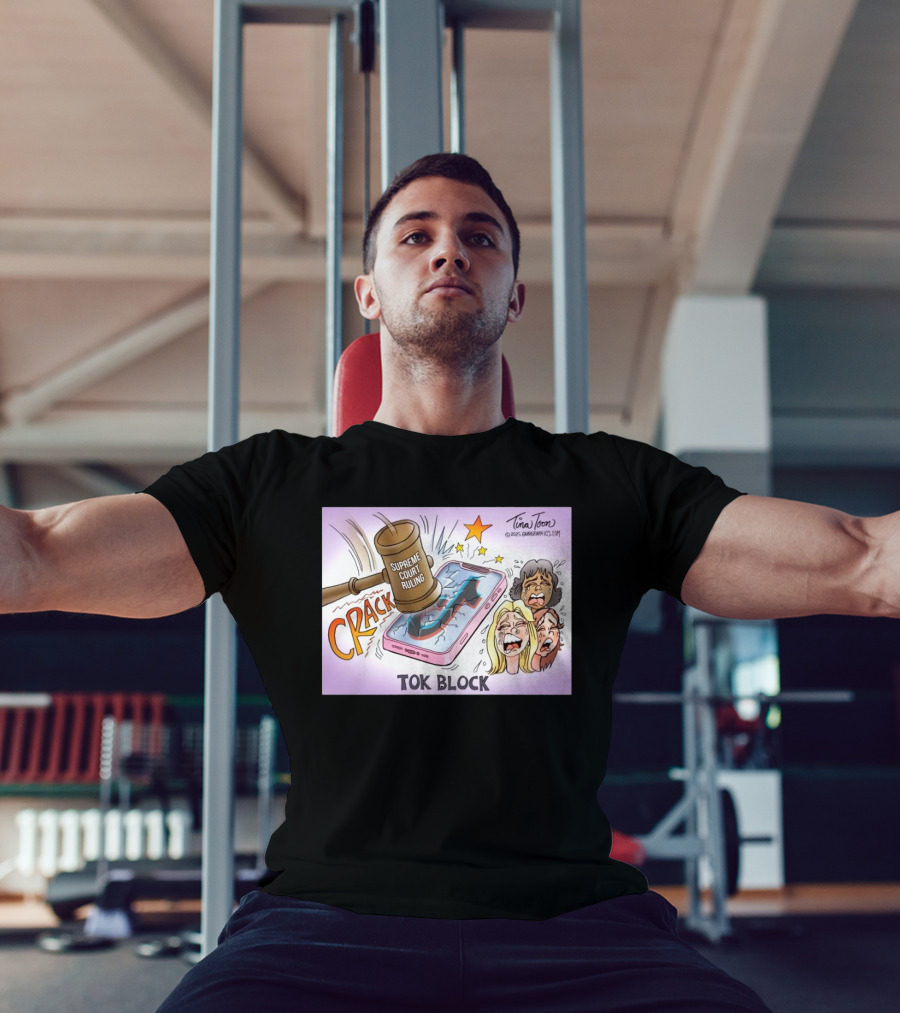 Tina Toon 2025 Supreme Court Ruling Crack TikTok Block T-Shirt