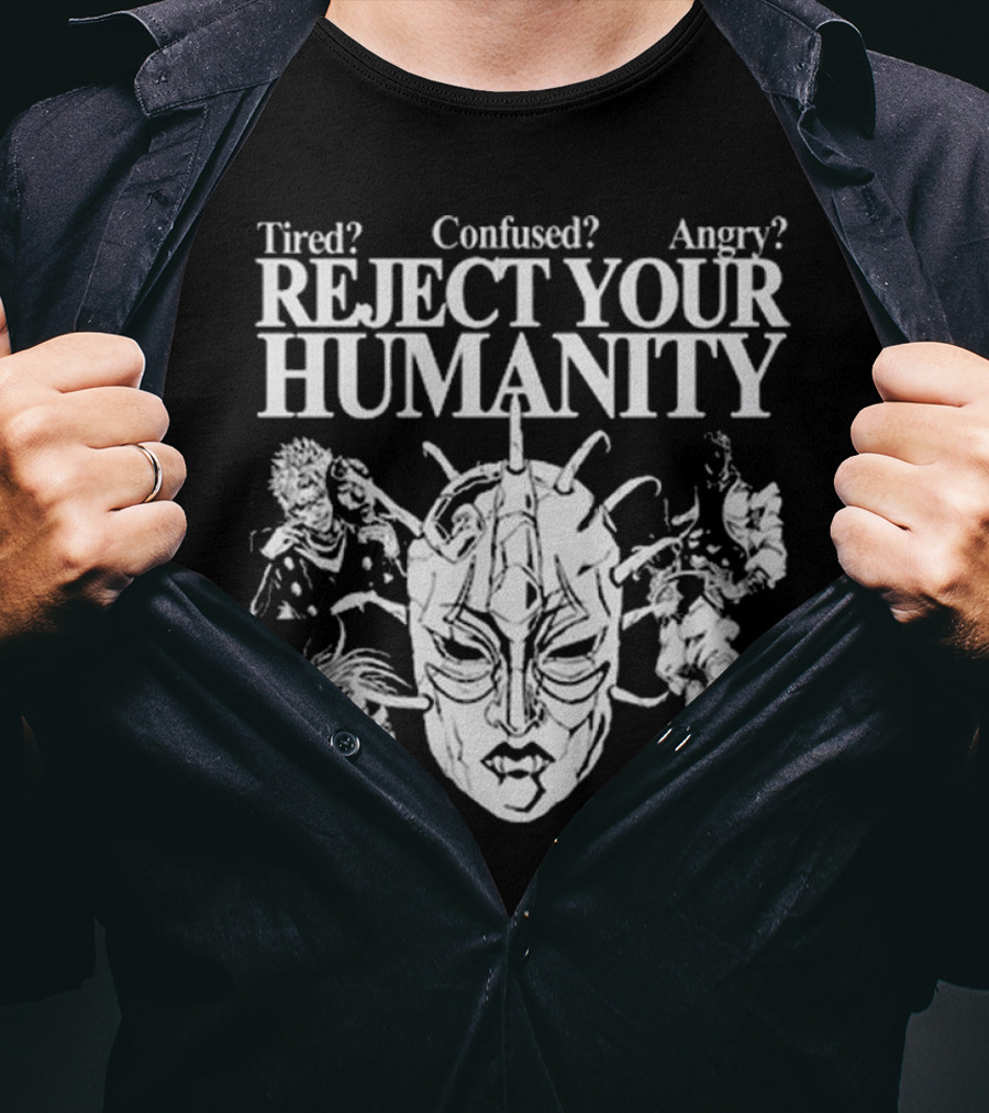 Tired Confused Angry Reject Your Humanity Masked Figures T-Shirt