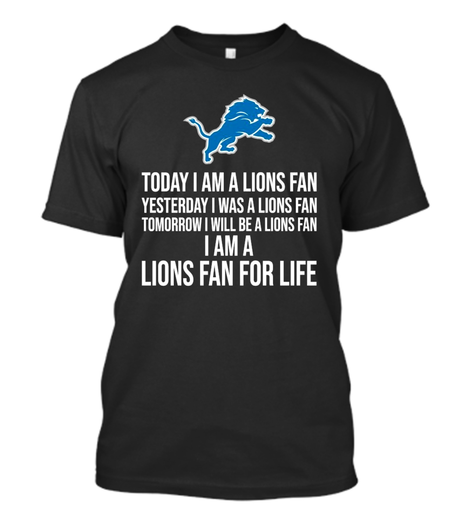 Detroit Lions Fan Yesterday Today Tomorrow For Life T-Shirt