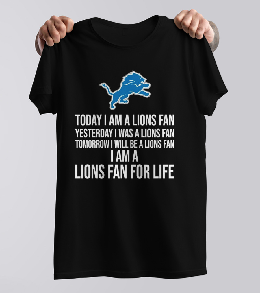 Detroit Lions Fan Yesterday Today Tomorrow For Life T-Shirt