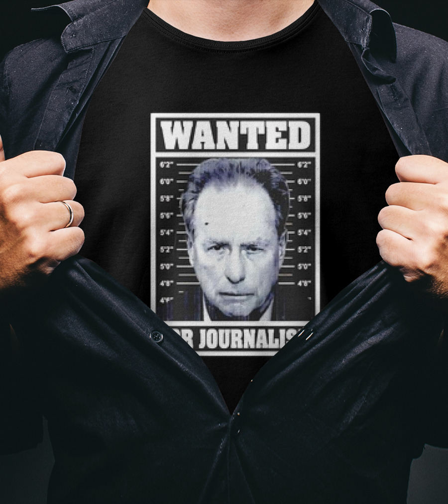 Wanted Satire For Journalism With Shot Image T-Shirt