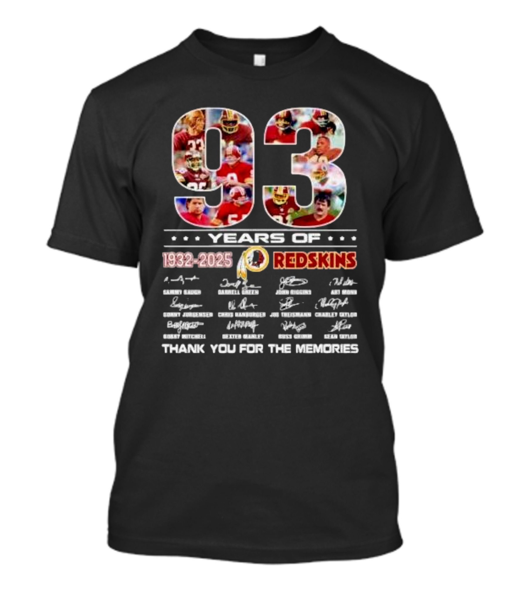 ```93 Years Of Washington Redskins 1932-2025 Thank You For The Memories Signatures``` T-Shirt