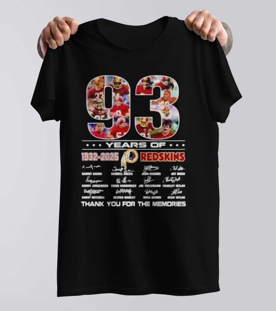 ```93 Years Of Washington Redskins 1932-2025 Thank You For The Memories Signatures``` T-Shirt