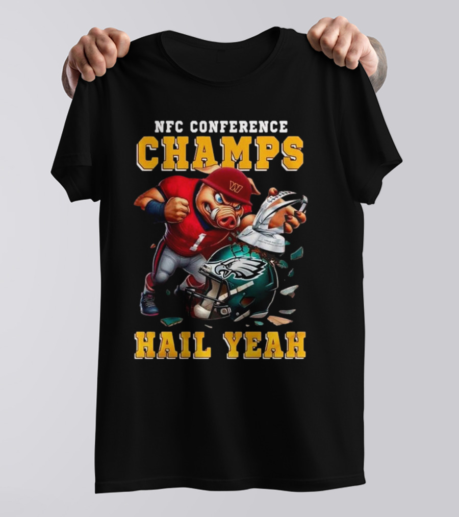 NFC Conference Champs Hail Yeah 2025 Washington Commanders Victory Celebration T-Shirt