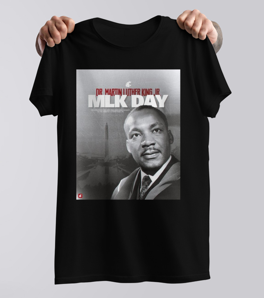 Washington State Cougars MLK Day Dr. Martin Luther King Jr. Celebrating Life And Legacy T-Shirt