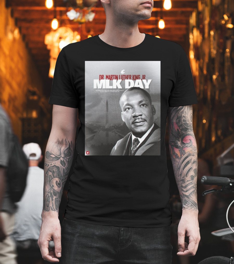 Washington State Cougars MLK Day Dr. Martin Luther King Jr. Celebrating Life And Legacy T-Shirt