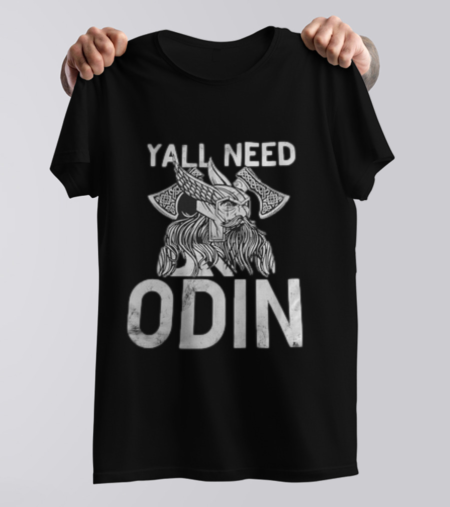 Y’all Need Odin Viking Norse Mythology Axe Symbol T-Shirt