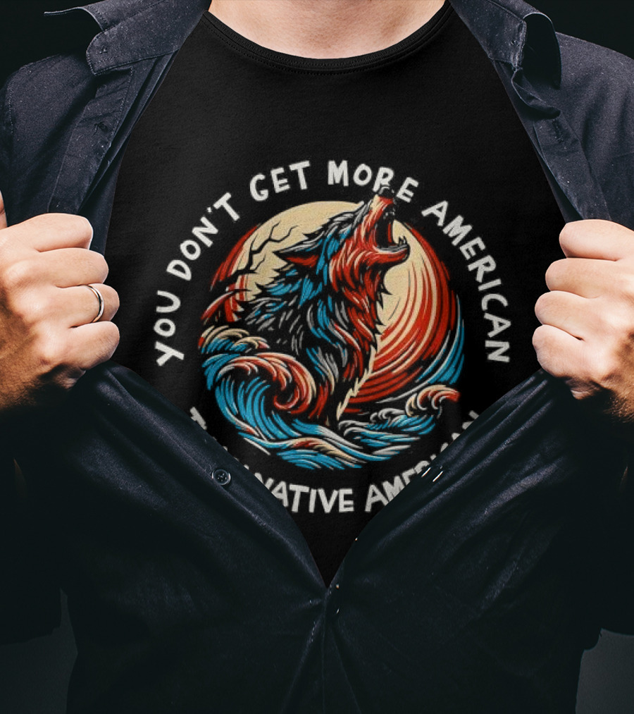 You Don’t Get More American Than Native American Wolf Circle T-Shirt
