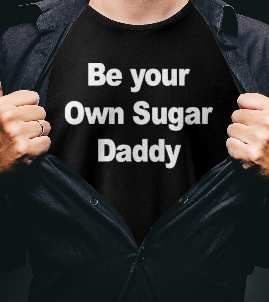 Be Your Own Sugar Daddy Yuzvendra Chahal T-Shirt