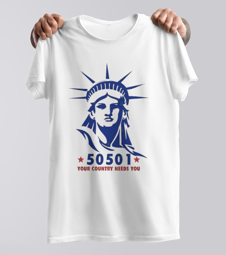 50501 Your Country Needs You Statue Of Liberty Democracy T-Shirt