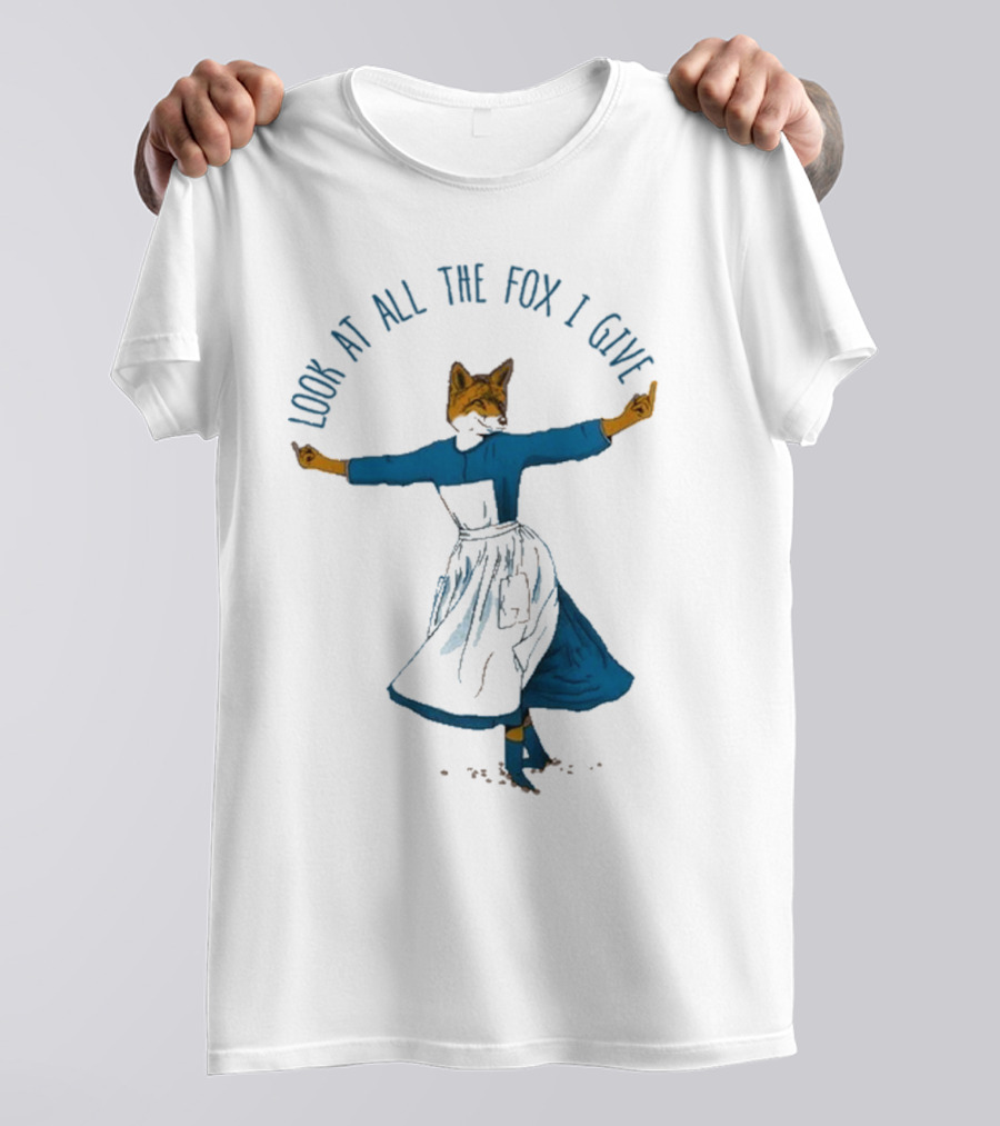 Look At All The Fox I Give Humorous Fox In Dress Twirling 2025 T-Shirt
