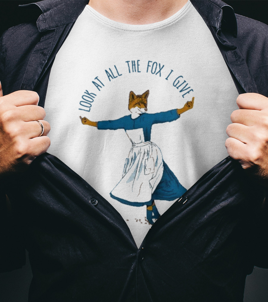 Look At All The Fox I Give Humorous Fox In Dress Twirling 2025 T-Shirt