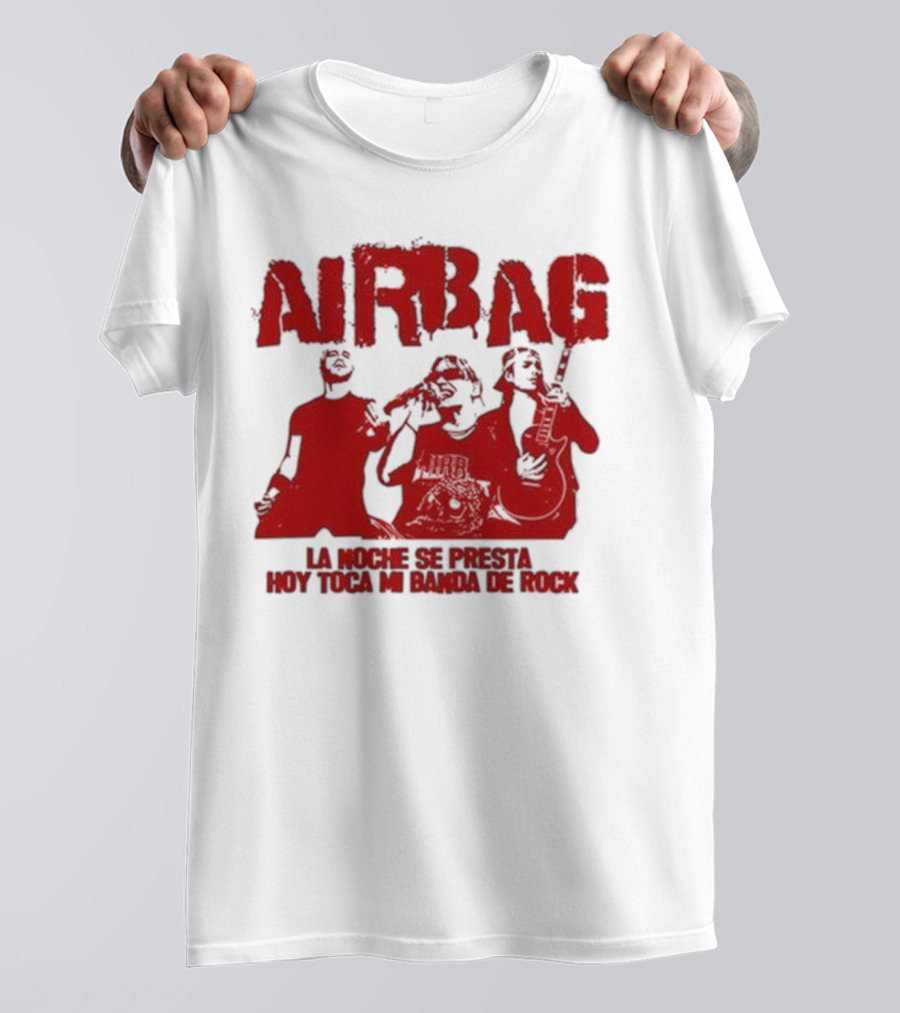 Airbag La Noche Se Presta Hoy Toca Mi Banda De Rock Silhouettes T-Shirt