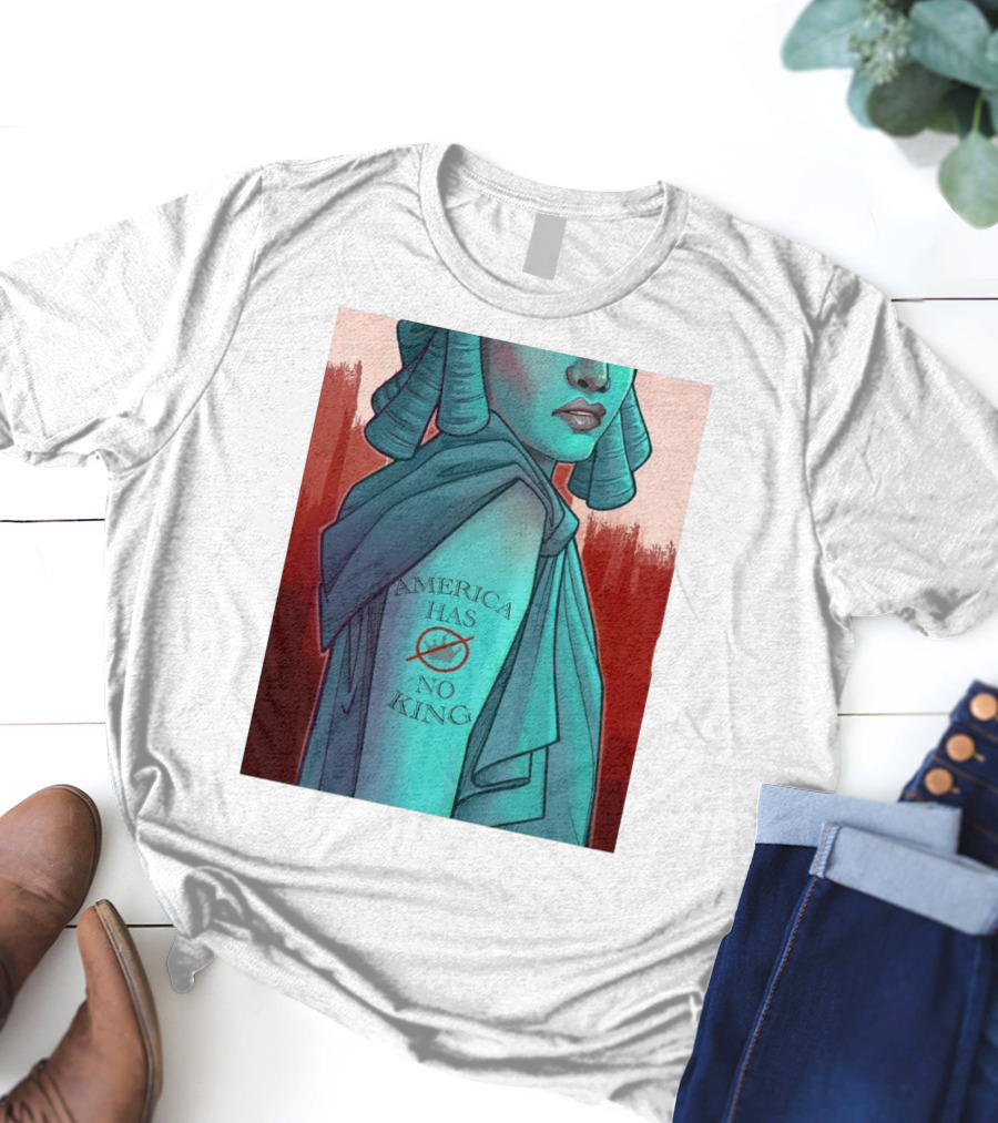 America Has No King Lady Liberty 2025 T-Shirt