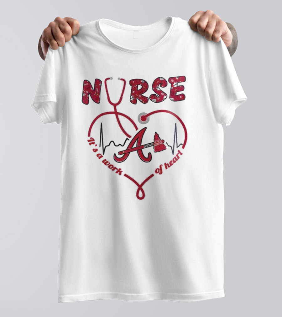 Atlanta Braves Nurse Stethoscope Heartbeat Worth Of Heart T-Shirt