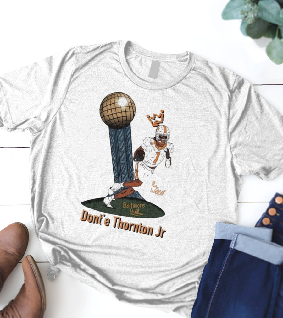 Baltimore Built Dont’e Thornton Jr Football Icon With Crown And Trophy T-Shirt