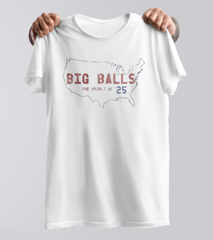 Big Balls The Spirit Of 25 USA Map T-Shirt