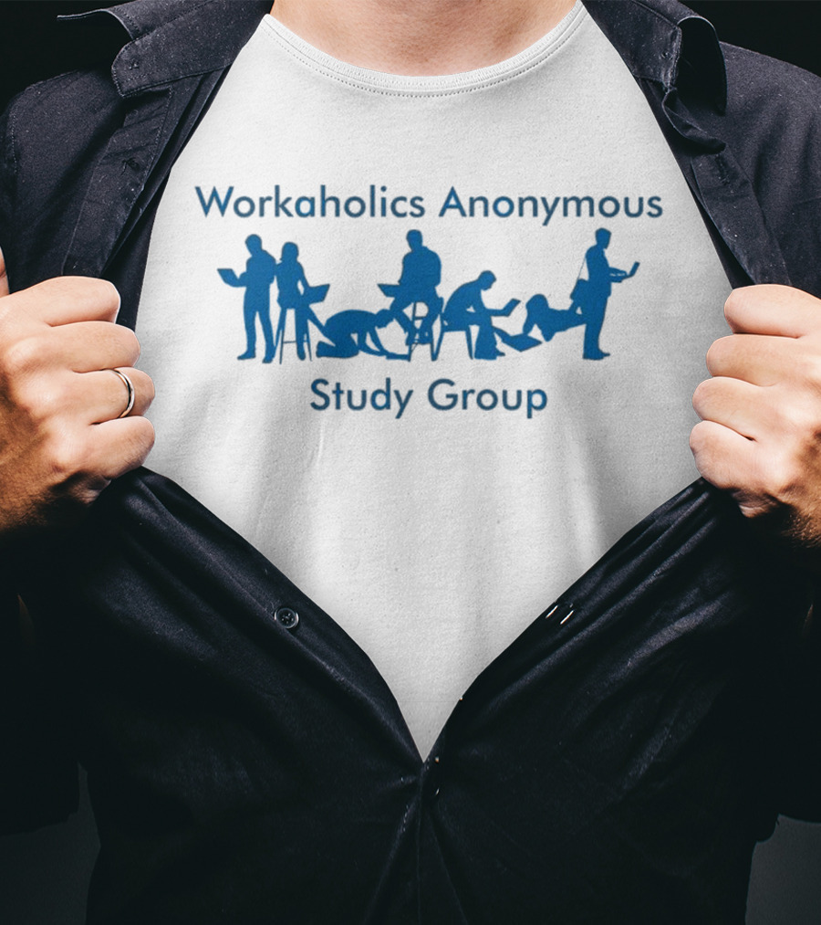 Workaholics Anonymous Study Group With Silhouettes T-Shirt