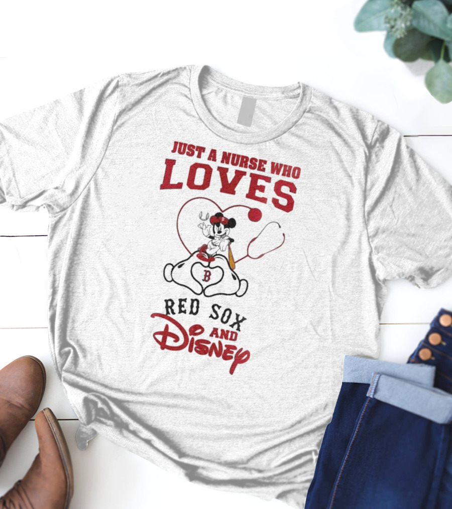 Boston Red Sox Just A Nurse Who Loves Disney Baseball Mickey Mouse 2025 T-Shirt