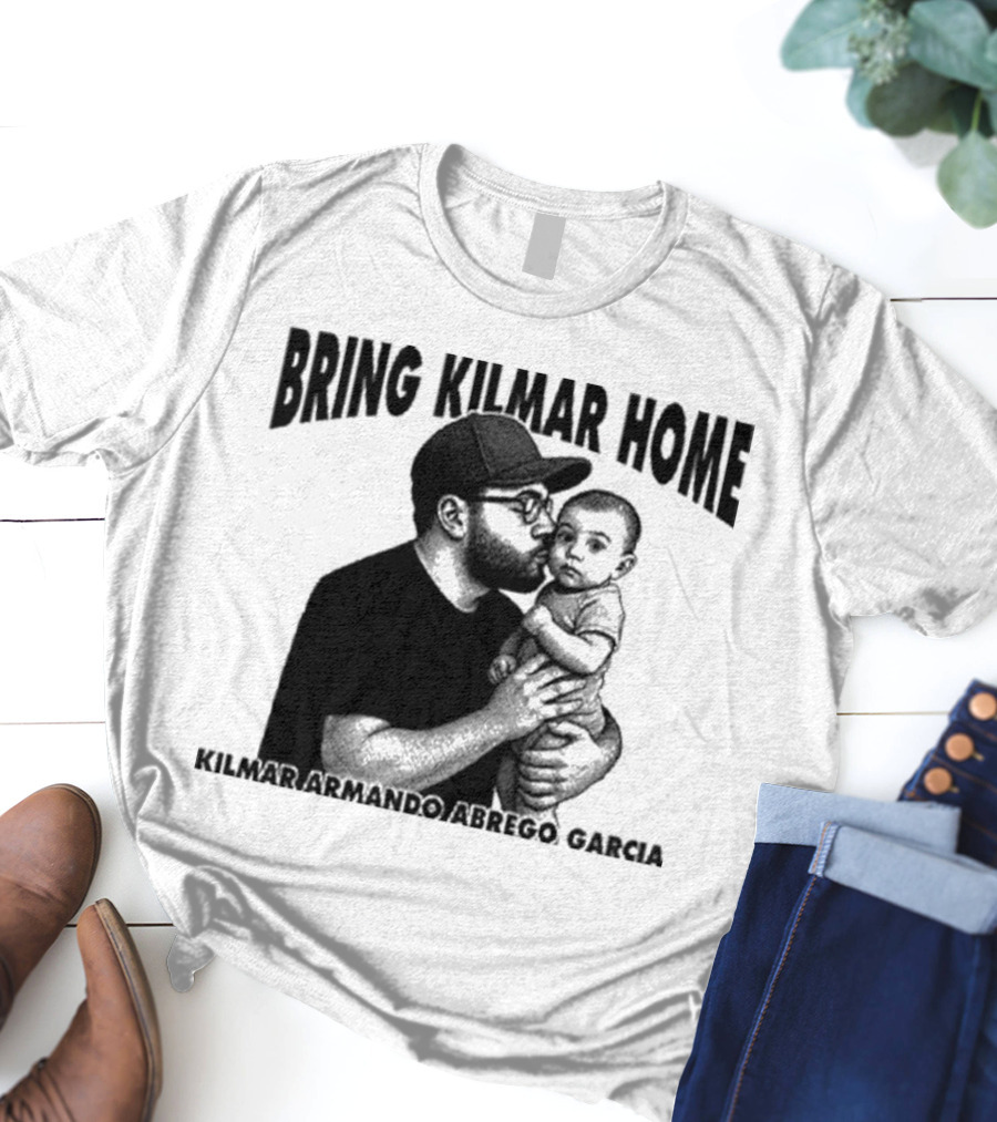 Bring Kilmar Home Kilmar Armando Abrego Garcia T-Shirt