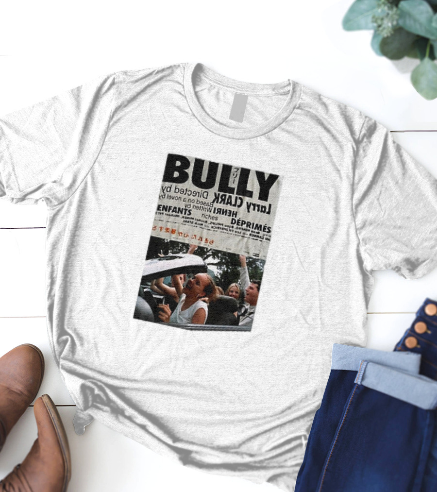 Bully Larry Clark Directed By Based On A Novel By Jim Schutze Enfants Déprimés T-Shirt