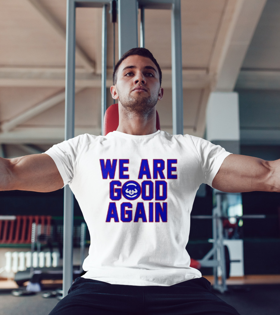 Chicago Cubs We Are Good Again Bear Face Emblem T-Shirt