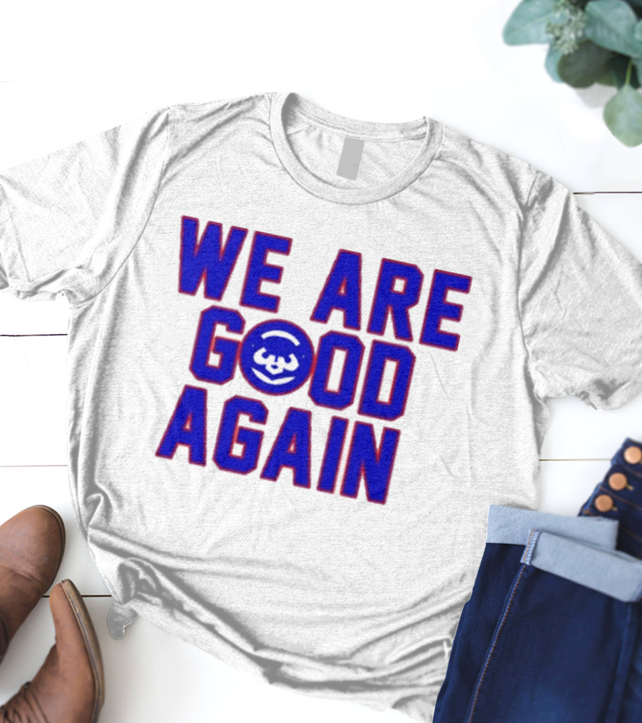 Chicago Cubs We Are Good Again Bear Face Emblem T-Shirt