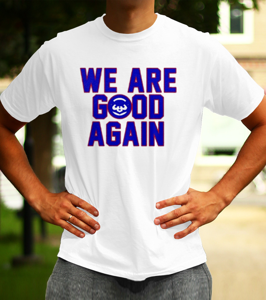 Chicago Cubs We Are Good Again Bear Face Emblem T-Shirt