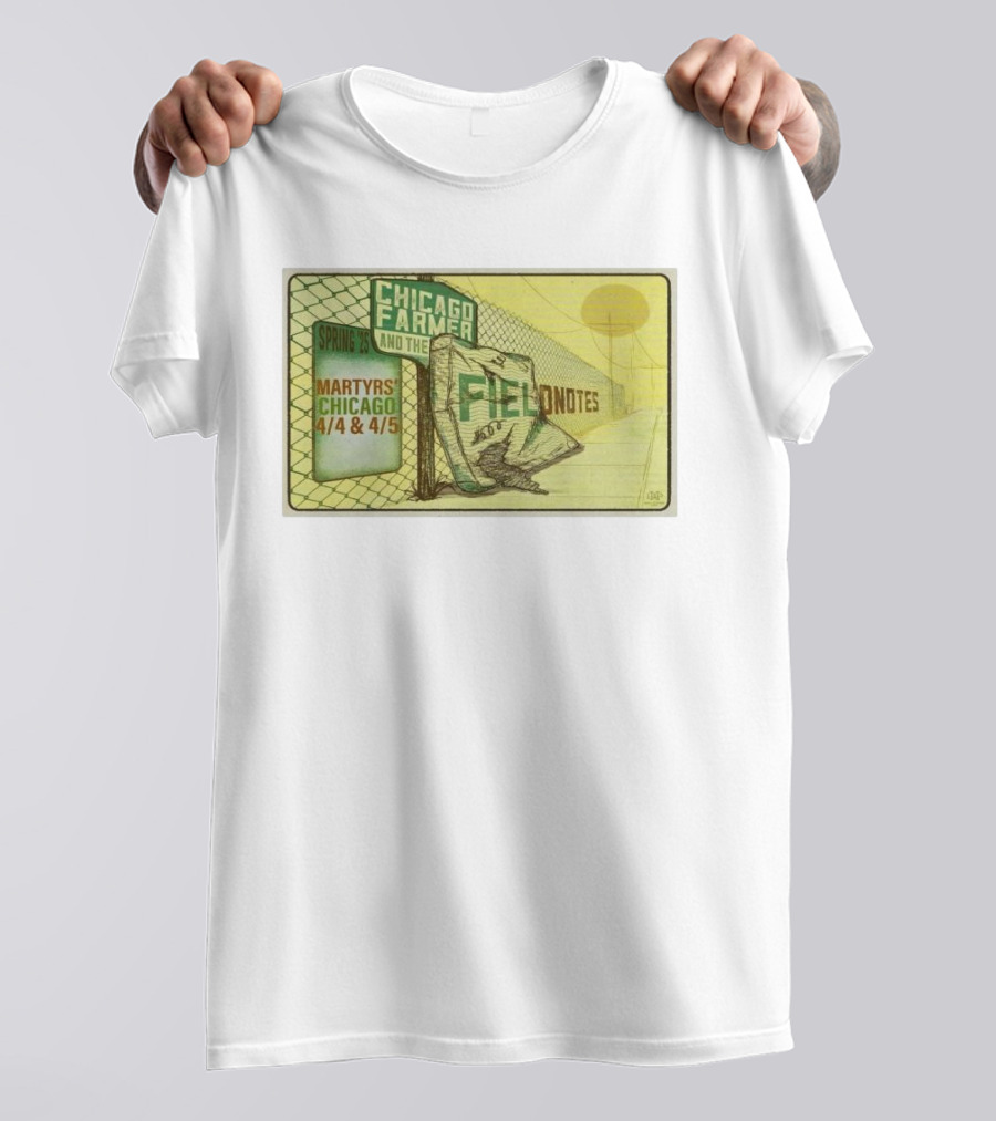 Chicago Farmer And The Field Notes Martyrs Chicago Spring 25 4/4 & 4/5 T-Shirt