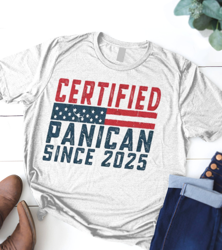 Certified Panican Since 2025 American Flag Stars And Stripes T-Shirt