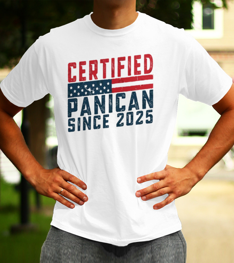 Certified Panican Since 2025 American Flag Stars And Stripes T-Shirt