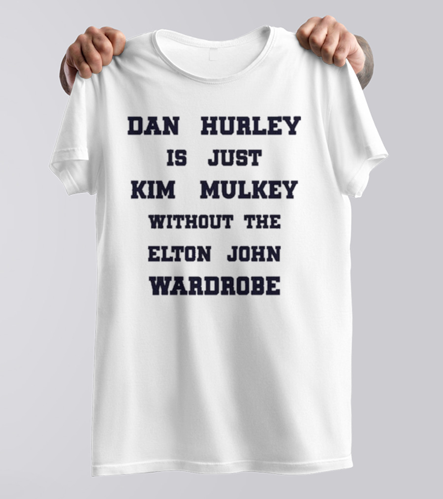 Dan Hurley Is Just Kim Mulkey Without The Elton John Wardrobe T-Shirt