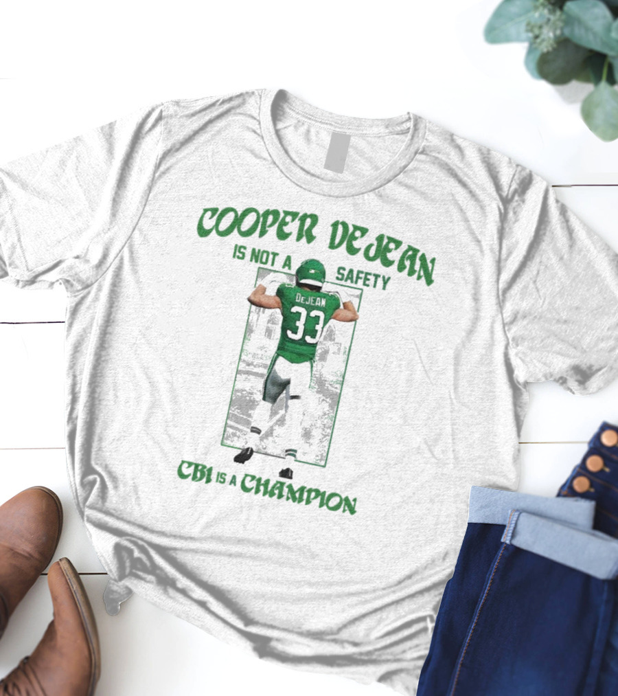 Cooper Dejean Number 33 Is Not A Safety Cb1 Is A Champion T-Shirt