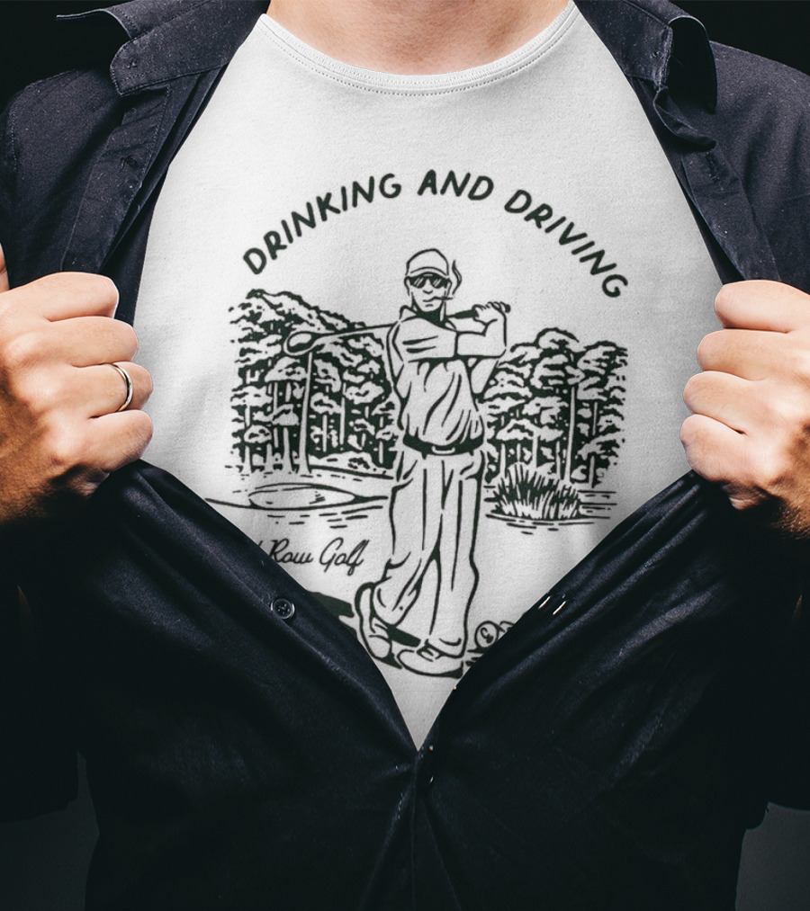 Old Row Golf Drinking And Driving 2.0 Golf Course Scenery T-Shirt