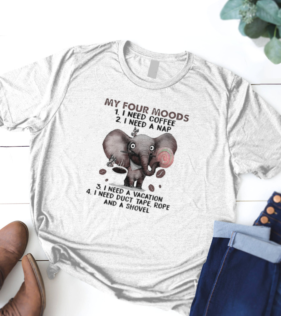 My Four Moods Lazy Tired Hungry Exhausted T-Shirt