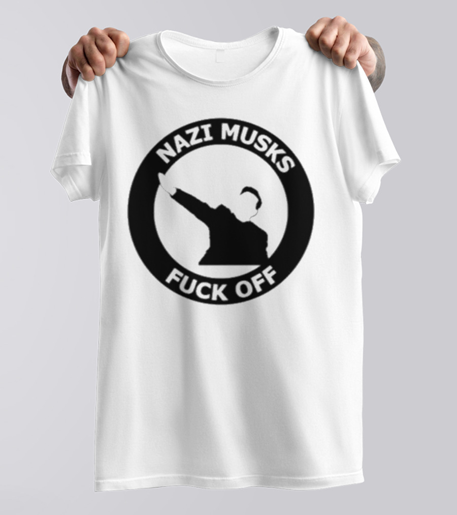 Elon Musk Nazi Musk Fuck Off T-Shirt