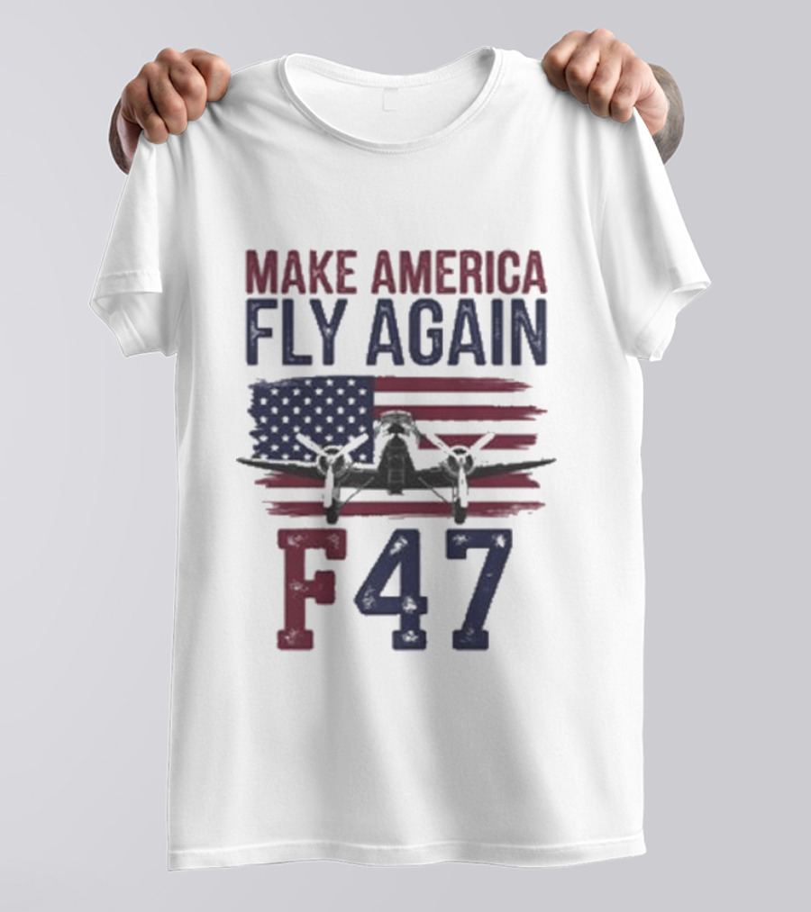 Make America Fly Again F47 Fighter Jet US Flag T-Shirt