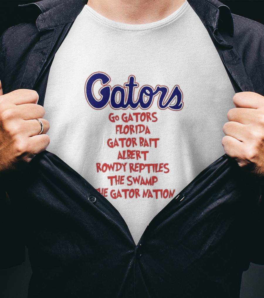 Gators Go Gators Florida Gator Bait Albert Rowdy Reptiles The Swamp The Gator Nation T-Shirt