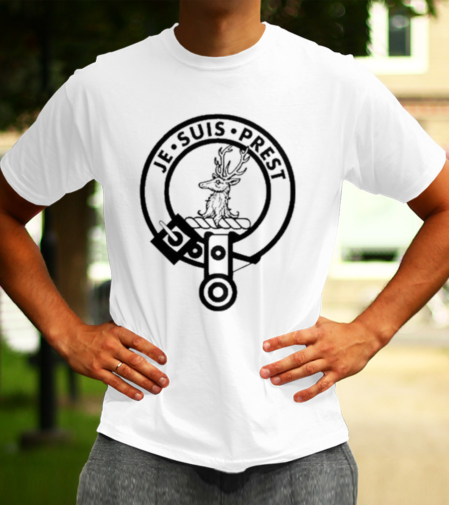 Fraser Of Lovat Clan Badge Crest Je Suis Prest T-Shirt