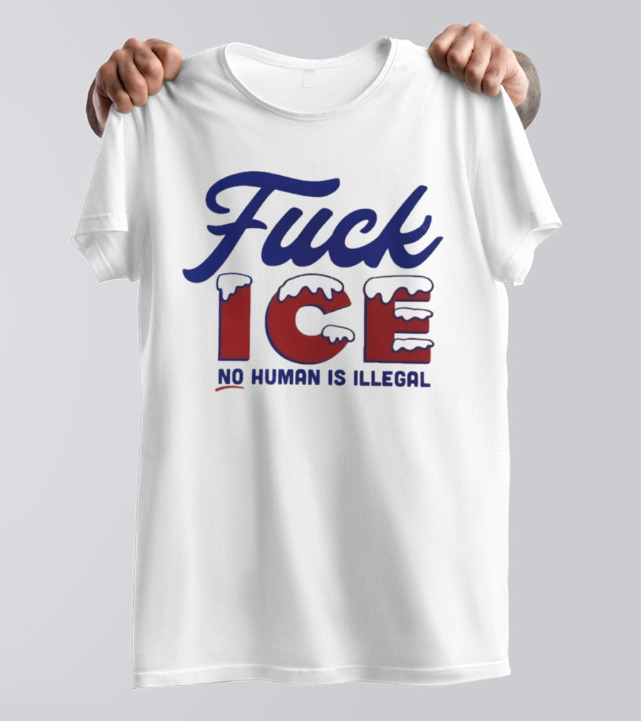 Fuck ICE No Human Is Illegal T-Shirt