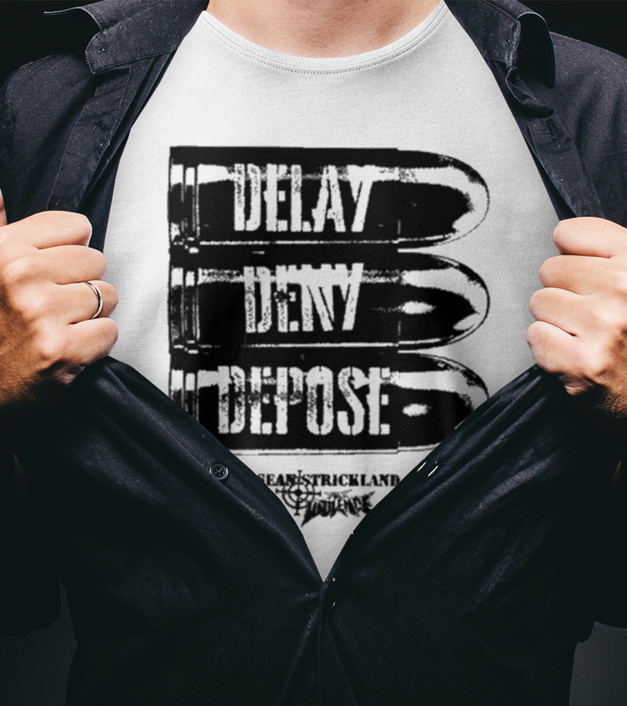 Full Violence X Sean Strickland Delay Deny Depose Heavyweight Fighting Champion T-Shirt
