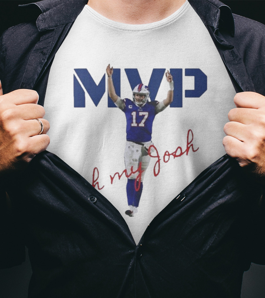 MVP Oh My Josh Allen 17 Football Humor T-Shirt