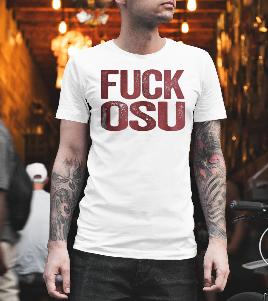 Funny Oklahoma Sooners FUCK OSU T-Shirt