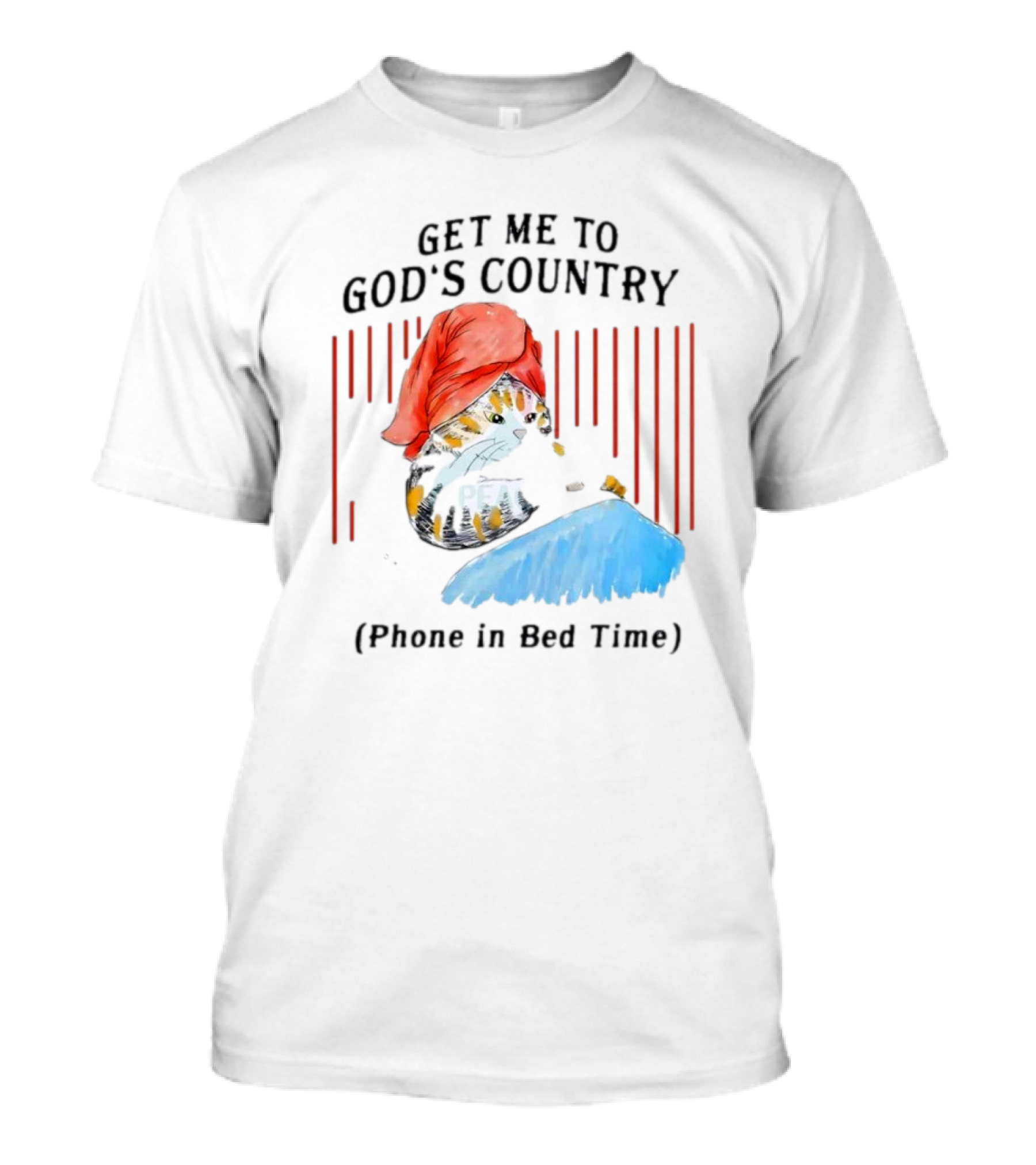 Get Me To God’s Country Cat In Red Hat With Phone In Bed Time T-Shirt
