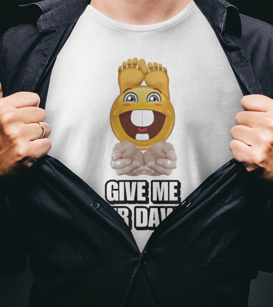 Give Me Your Dawgs Emoji Feet And Hands T-Shirt