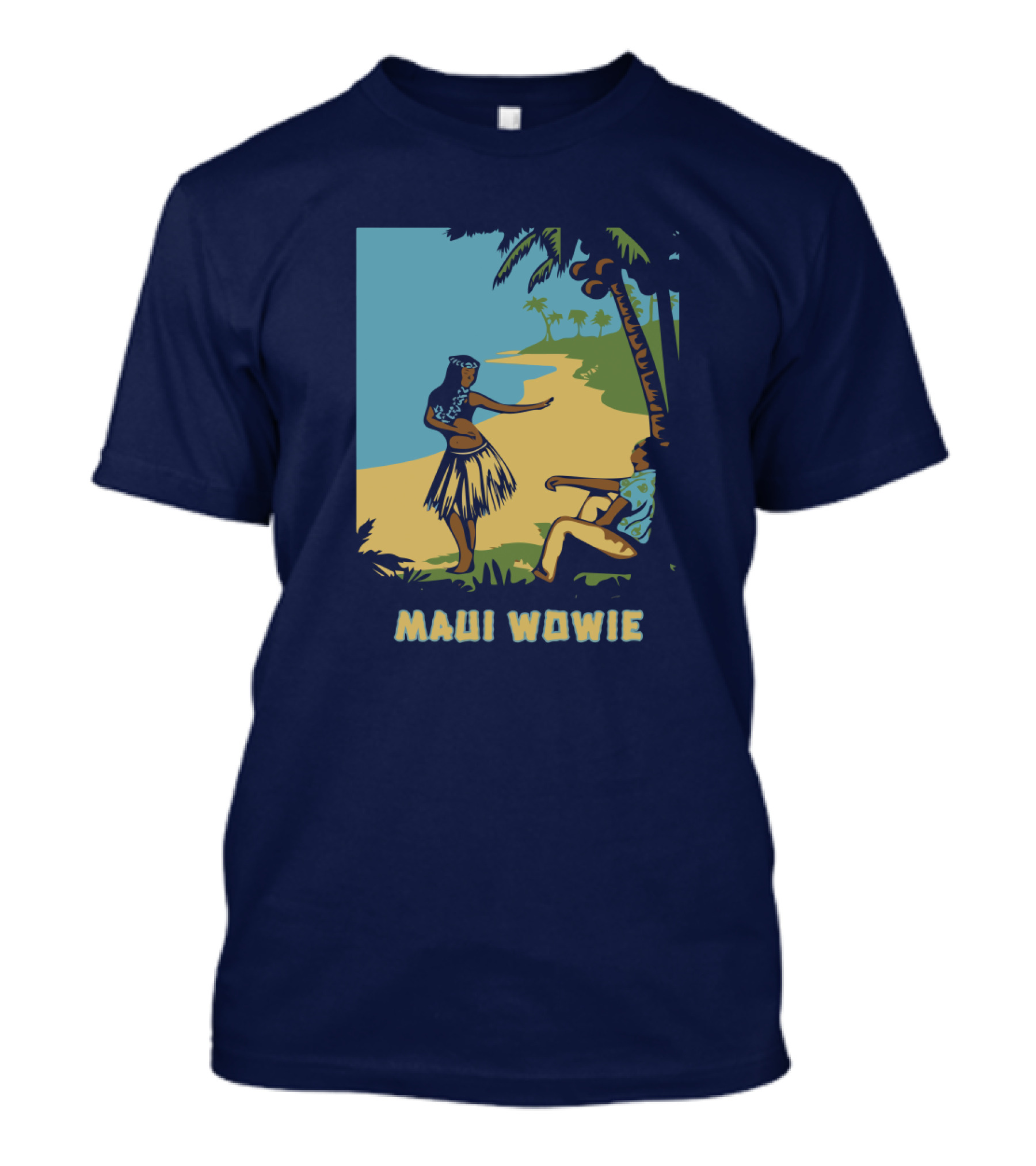 Maui Wowie Hula Beach Scene T-Shirt