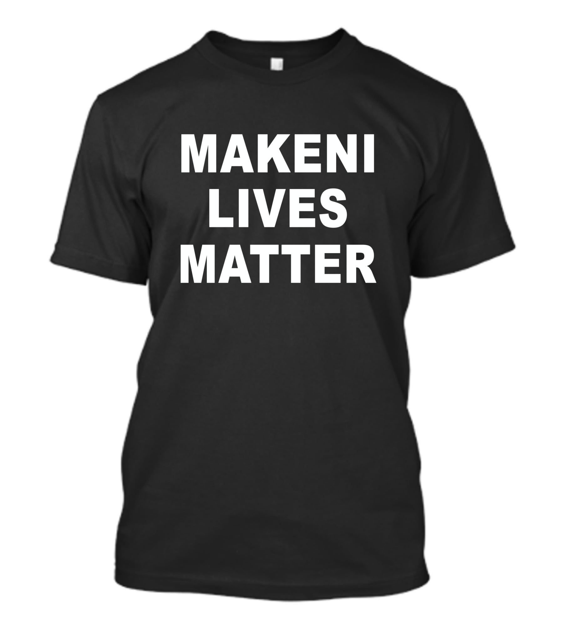 MAKENI LIVES MATTER T-Shirt