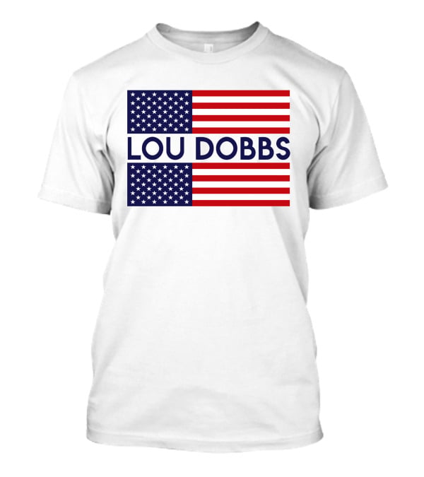 LOU DOBBS American Flag T-Shirt